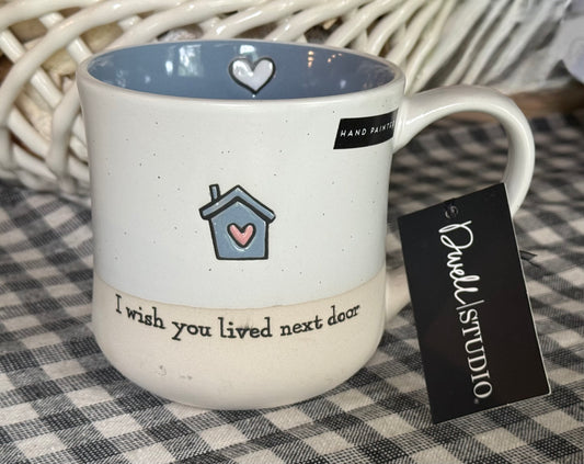 New Dwell Studios white ceramic coffee mug I WISH YOU LIVED NEXT DOOR