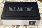 New Rae Dunn black & white storage box THIS AND THAT. 9.75x6.25x3