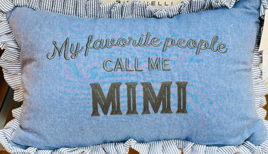 New Shabby Chic blue ruffled throw pillow My favorite people call me MIMI