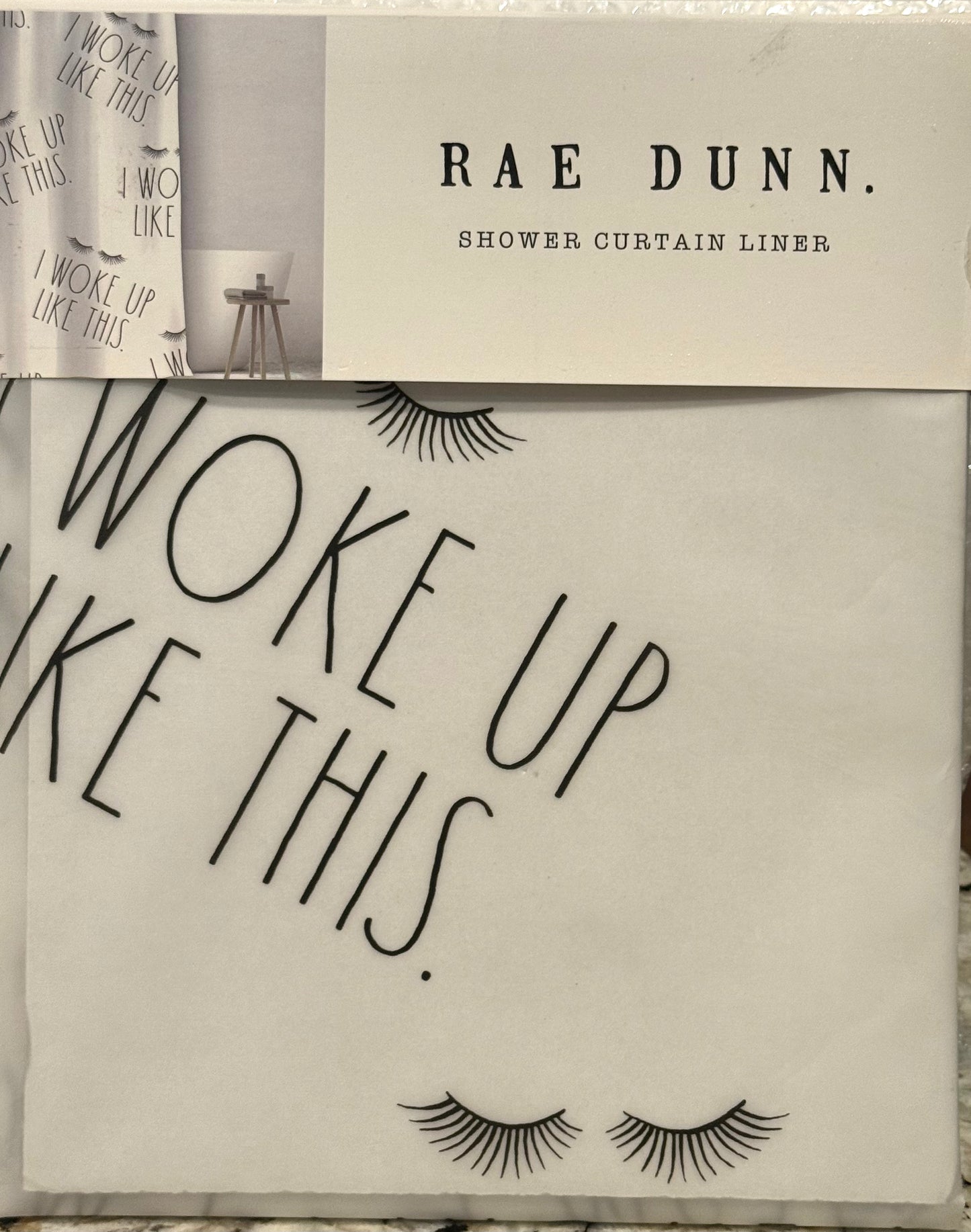 New Rae Dunn shower curtain liner I WOKE UP LIKE THIS