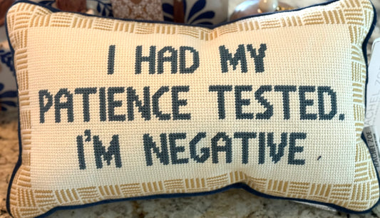 New Rachel Zoe knitted pillow decor “I Had My Patience Tested, I’m Negative”