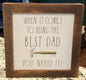 New Rae Dunn wood sign Best Dad -you nailed it