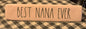New Rae Dunn pink ceramic desk sign BEST NANA EVER