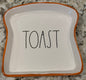 New Rae Dunn ceramic TOAST plate